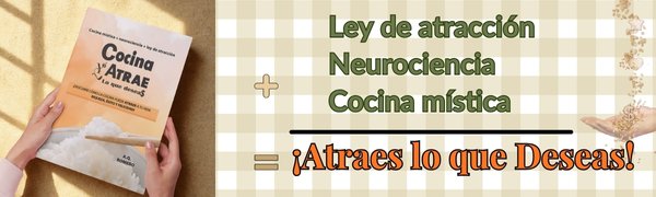 Una probadita de Cocina y Atrae lo que desea$